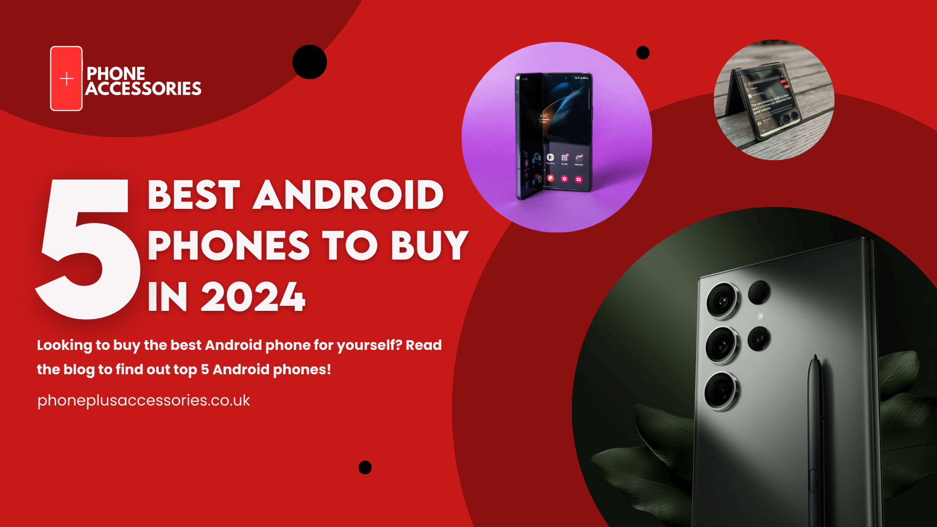 top 5 android phones to buy in 2024